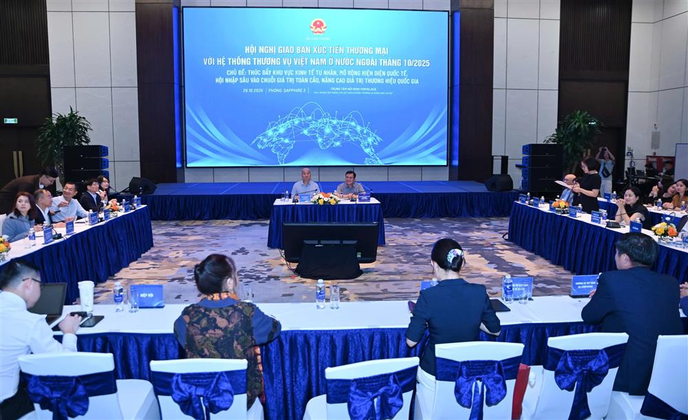Hội nghị Xúc tiến thương mại với hệ thống thương vụ Việt Nam ở nước ngoài tháng 10/2025